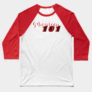 Phantom 101 Baseball T-Shirt